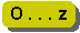 O . . . z