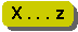 X . . . z